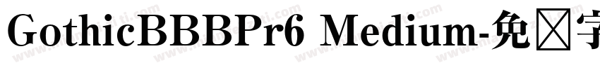GothicBBBPr6 Medium字体转换